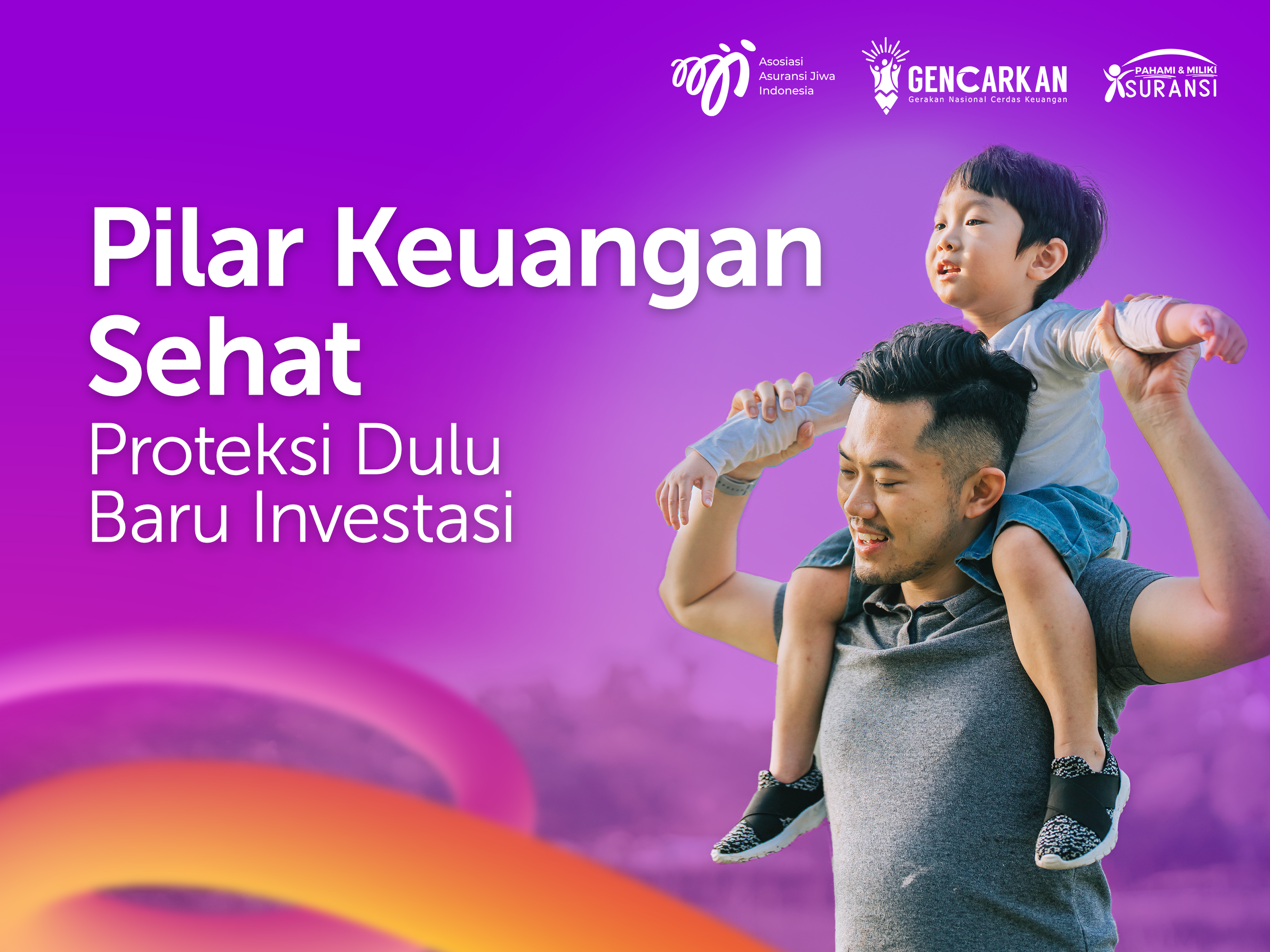 Pilar Keuangan Sehat, Proteksi Dulu Baru Investasi